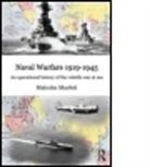 Malcolm Murfett, Malcolm H. Murfett, Malcolm H. (King's College London) Murfett, Malcolm H. (King''s College London) Murfett, Malcolm H. (National University of Singap Murfett, Malcolm H. (National University of Singapore) Murfett... - Naval Warfare 1919-45