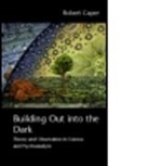Robert Caper, Robert (University of California At Los Ang Caper, Robert (University of California at Los Angeles Caper, Robert A. Caper, CAPER ROBERT - Building Out Into the Dark