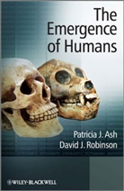 Patrici Ash, Patricia Ash, Patricia J Ash, Patricia J. Ash, Patricia J. (The Open University Ash, Patricia J. Robinson Ash... - Emergence of Humans