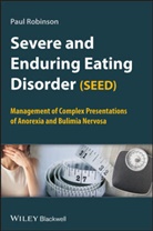 Dr. Paul H. Robinson, P Robinson, Paul Robinson, Paul (Royal Free Hospital Robinson, Paul H. Robinson, Professor Paul H. Robinson - Severe and Enduring Eating Disorder (Seed)