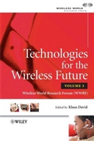 k David, Klaus David, Klaus (University of Kassel David, DAVID KLAUS, Klau David, Klaus David... - Technologies for the Wireless Future, Volume 3