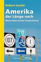 Robert Jacobi - Amerika der Länge nach