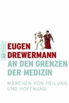 Eugen Drewermann - An den Grenzen der Medizin