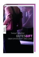 Svenja Flaßpöhler - Gutes Gift