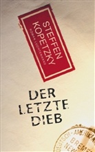 Steffen Kopetzky - Der letzte Dieb