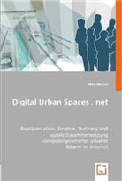 Mike Menzel - Digital Urban Spaces . net