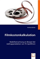 Andreas Eichler, Andreas Eichler - Filmkostenkalkulation