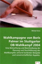 Michael Groß - Wahlkampagne von Boris Palmer im Stuttgarter OB-Wahlkampf 2004