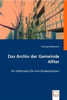 Christoph Waldecker - Das Archiv der Gemeinde Alfter