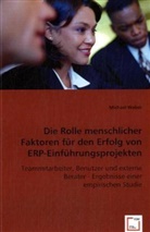 Michael Weber - Die Rolle menschlicher Faktoren für den Erfolg von ERP-Einführungsprojekten