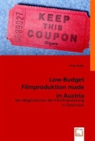 Peter Koller - Low-Budget Filmproduktion made in Austria