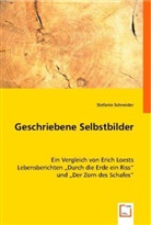 Stefanie Schneider - Geschriebene Selbstbilder