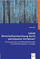 Walter Bartl - Lokale Wirtschaftsentwicklung durch partizipative Verfahren?