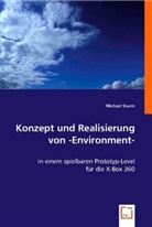 Michael Sturm - Konzept und Realisierung von -Environment-