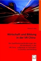 Thomas G. Aulig, Thomas G, Thomas G. - Wirtschaft und Bildung in der VR China