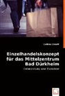 Corinna Simeth - Einzelhandelskonzept für das Mittelzentrum Bad Dürkheim