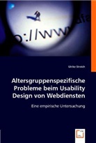 Ulrike Streich - Altersgruppenspezifische Probleme beim Usability Design von Webdiensten