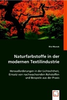Rita Mussak - Naturfarbstoffe in der modernen Textilindustrie