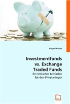Jürgen Wurzer - Investmentfonds vs. Exchange Traded Funds
