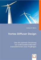Andreas H Mehrle, Andreas H. Mehrle, Andreas H. Mehrle - Vortex Diffuser Design