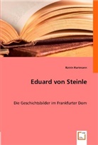 Katrin Hartmann - Eduard von Steinle