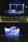 Bill McDonnell, Dr. Bill Mcdonnell - Theatres of the Troubles