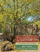 Mary Irish, Mary/ Irish Irish, Gary Irish - Trees and Shrubs for the Southwest