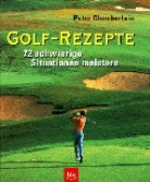Peter Chamberlain - Golf-Rezepte