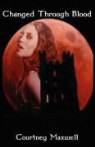 Courtney Maxwell - Changed Through Blood