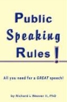 Richard L. Weaver II, Ant - Public Speaking Rules!
