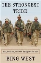 Bing West - The Strongest Tribe