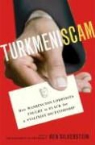 Ken Silverstein - Turkmeniscam