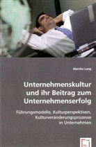 Monika Lang - Unternehmenskultur und ihr Beitrag zum Unternehmenserfolg