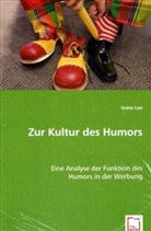 Greta Lun - Zur Kultur des Humors