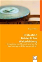 Weber, Benjamin Weber - Evaluation Betrieblicher Weiterbildung