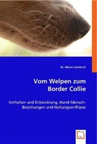 Maren Lambrich, Dr Maren Lambrich, Dr. Maren Lambrich - Vom Welpen zum Border Collie