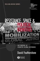 D Featherstone, David Featherstone, David (Liverpool University) Featherstone, Derek Featherstone - Resistance, Space and Political Identities