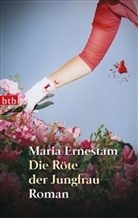 Maria Ernestam - Die Röte der Jungfrau