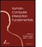 Andrew (EDT)/ Jacko Sears, Andrew (Umbc Sears, Andrew Jacko Sears, Julie A. Jacko, Julie A. (University of Minnesota Jacko, Jacko Julie A.... - Human-Computer Interaction Fundamentals