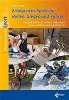 Anja Lange - Erfolgreiche Spiele für Rollen Gleiten und Fahren