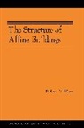 Richard Weiss, Richard M. Weiss, Weiss Richard M., Phillip Griffiths, John N. Mather - Structure of Affine Buildings