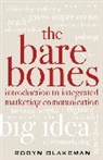 Robyn Blakeman - Bare Bones Introduction to Integrated Marketing Communication