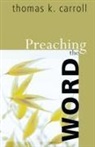 Thomas K. Carroll - Preaching the Word