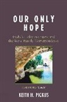 Keith H. Pickus, Zev Garber - Our Only Hope