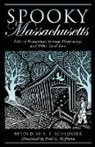 S E Schlosser, S. E. Schlosser, S. E. (RTL)/ Hoffman Schlosser, Paul Hoffman, Paul G Hoffman, Paul G. Hoffman... - Spooky Massachusetts
