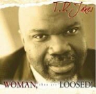 T. D. Jakes - Woman Thou Art Loosed