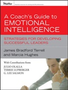 Hughes, Marcia Hughes, Marcia M Hughes, Marcia M. Hughes, Marcia M. Terrell Hughes, Terrie Lupberger... - Coach''s Guide to Emotional Intelligence