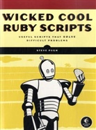 Steve Pugh - Wicked Cool Ruby Scripts