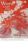 J. Ross (EDT)/ Grieb Wagner, A. Katherine Grieb, C. Kavin Rowe, J. Ross Wagner - The Word Leaps the Gap