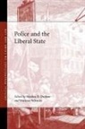 Markus D. (EDT)/ Valverde Dubber, Markus D. Valverde Dubber, Markus Dubber, Markus D Dubber, Markus D. Dubber, Mariana Valverde - Police and the Liberal State
